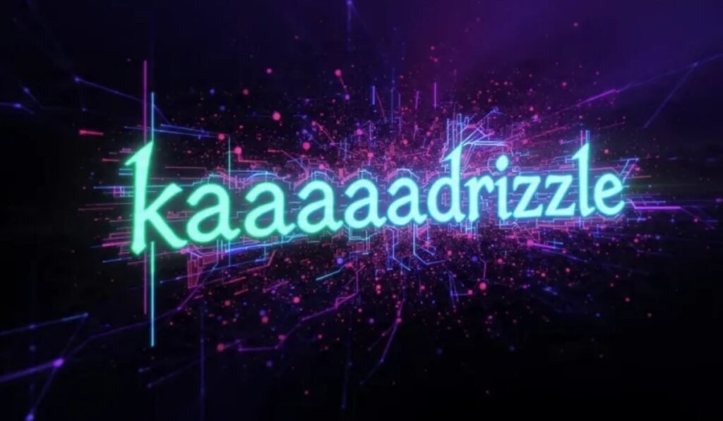Kaaaaaaadrizzle