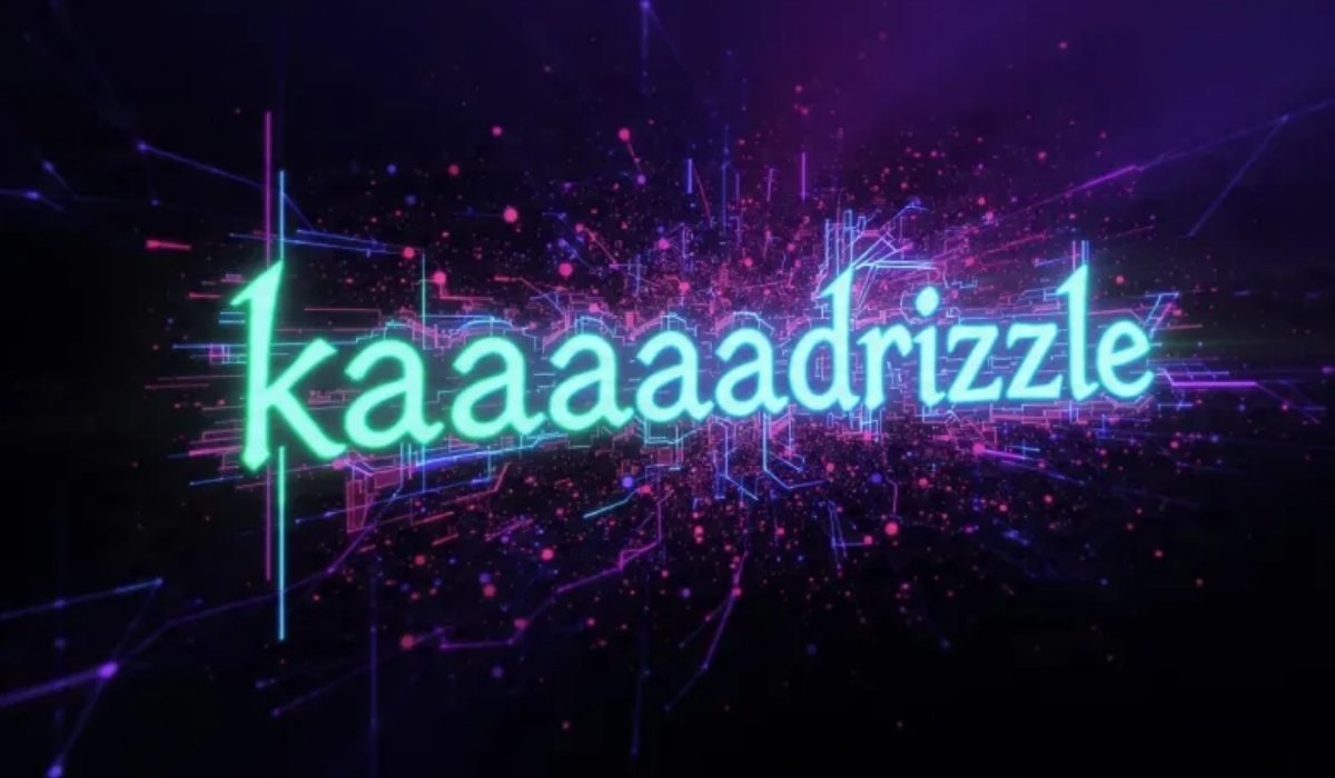 Kaaaaaaadrizzle
