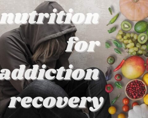 Nutrition for Addiction Recovery