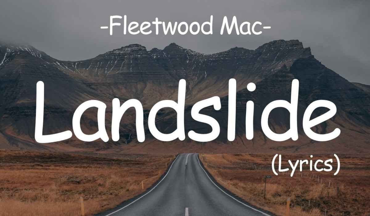 what does landslide by fleetwood mac mean